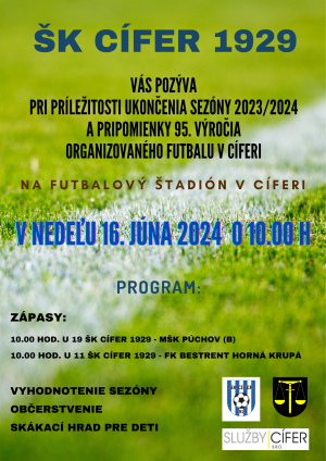 Ukončenie sezóny 2023/2024 a 95. výročie organizovaného futbalu v Cíferi 1